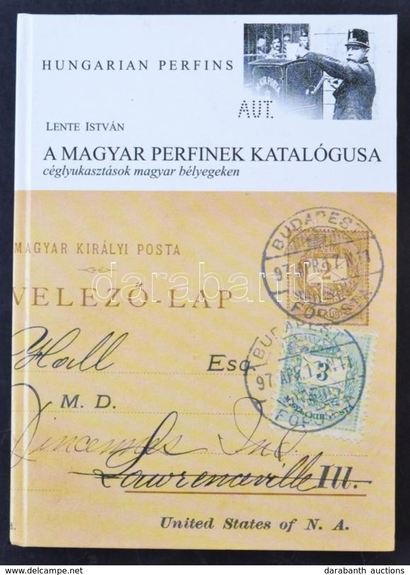LENTE ISTVÁN: A Magyar Perfinek Katalógusa / Hungarian Perfin Catalogue - Other & Unclassified