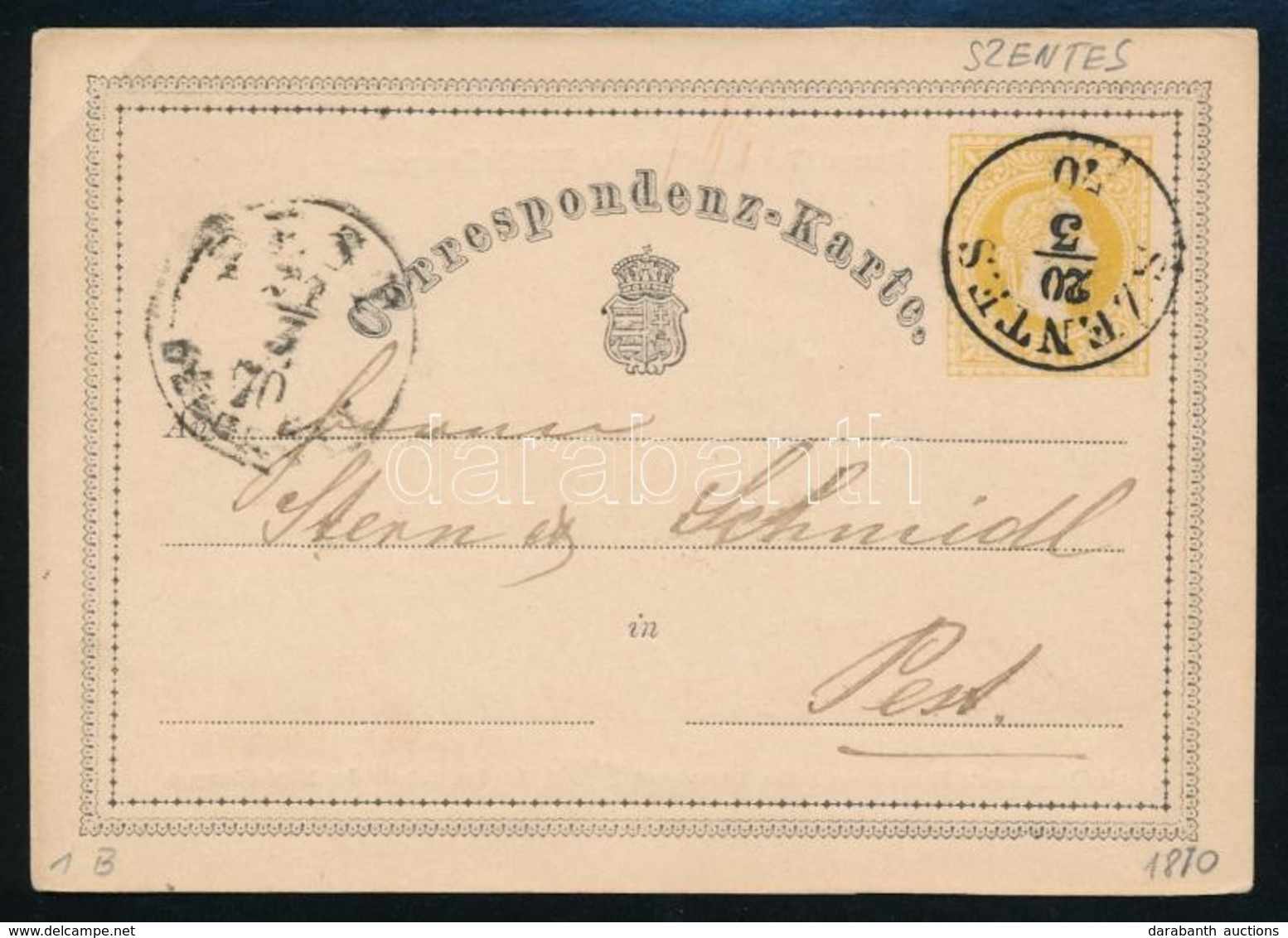 1870 Díjegyes Levelezőlap 'SZENTES' - 'PEST' - Sonstige & Ohne Zuordnung