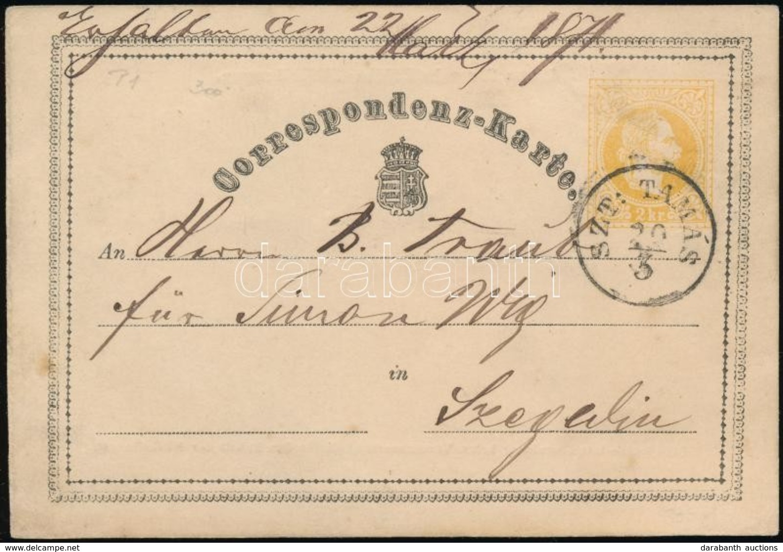 1871 Díjjegyes Levelezőlap / PS-card 'SZT:TAMÁS' - Szegedin - Altri & Non Classificati