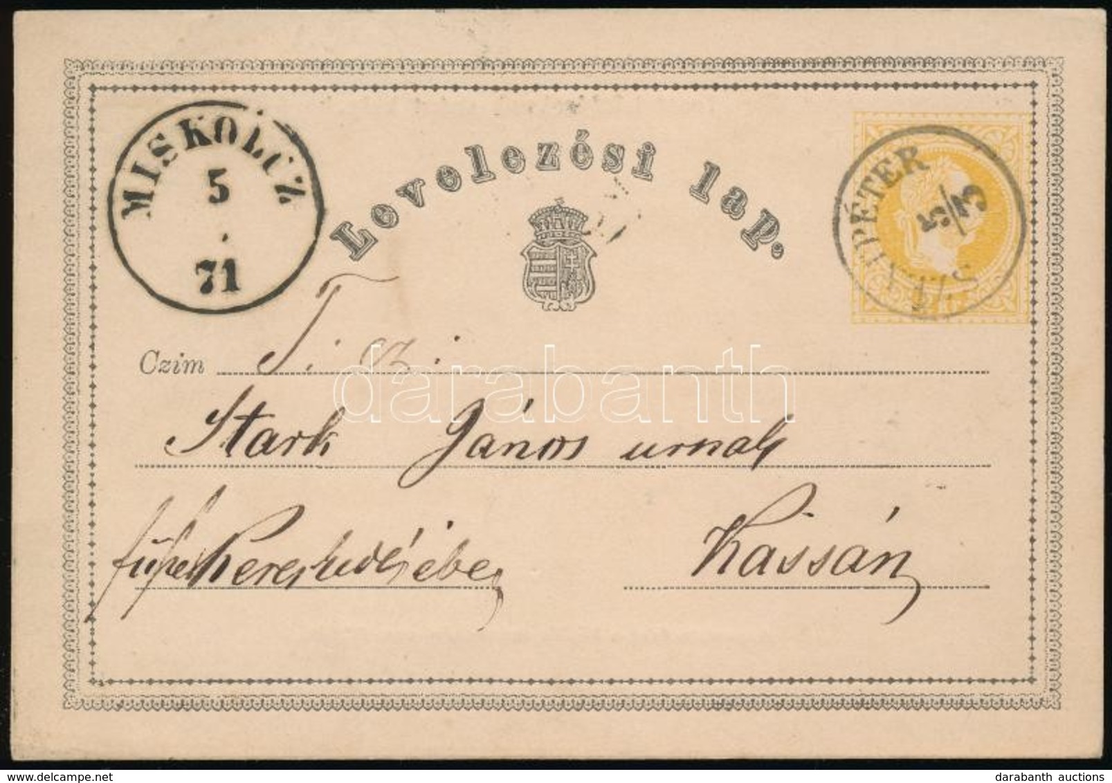 1871 Díjjegyes Levelezőlap / PS-card 'SZENTPÉTER' -
 'MISKOLCZ' - Kassa - Other & Unclassified