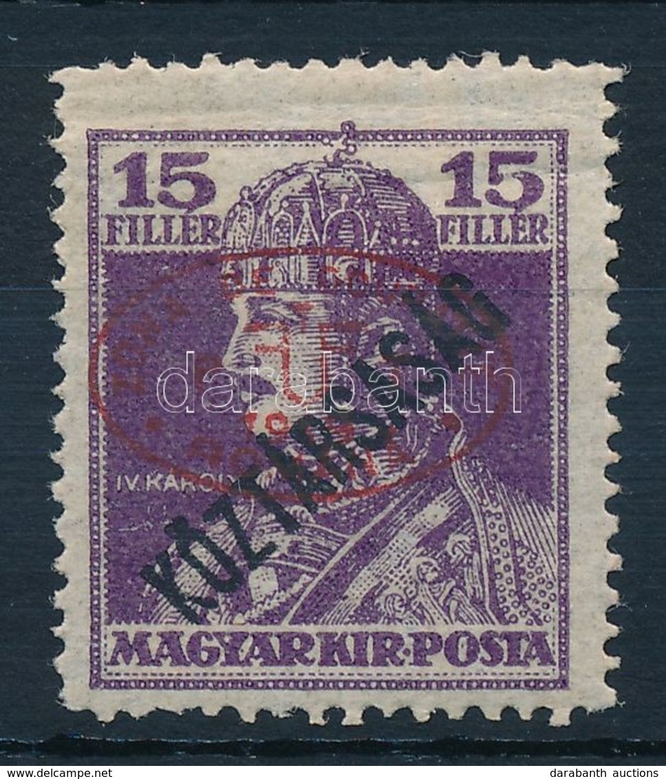 ** Debrecen I. 1919 Károly/Köztársaság 15f Piros Felülnyomással, Garancia Nélkül (55.000) - Altri & Non Classificati