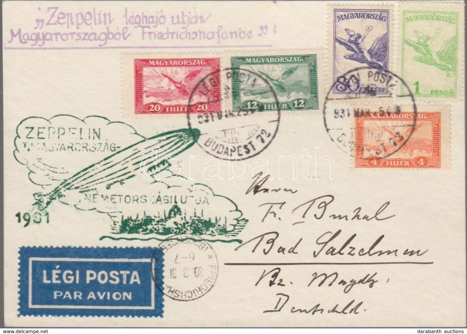 1931 Zeppelin Magyarország- Németországi útja Levelezőlap Zeppelin Bélyegek Helyett 1927 Légiposta Bérmentesítéssel / Ze - Other & Unclassified