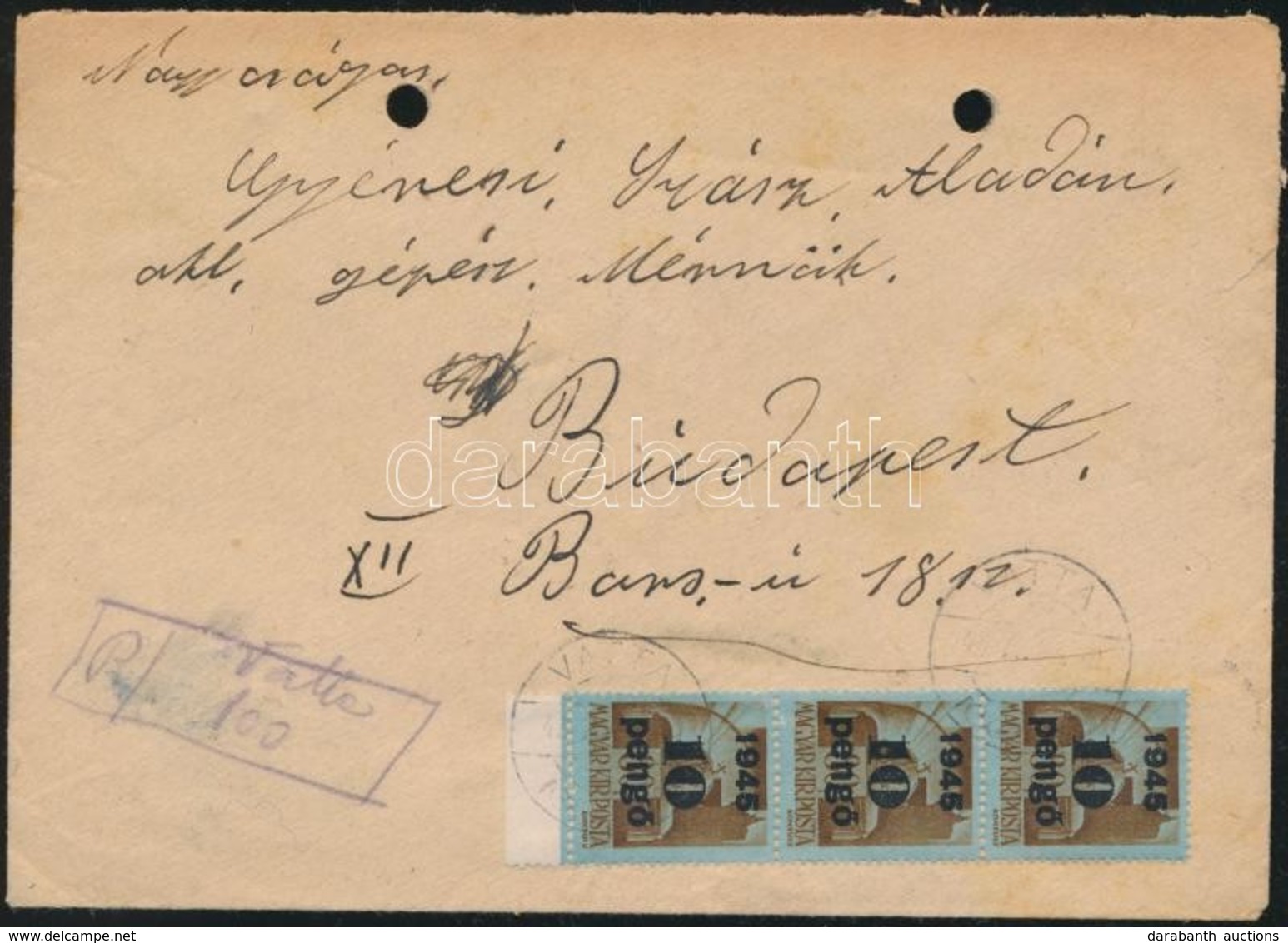 1945  (3. Díjszabás) Távolsági Ajánlott Levél Budapestre 30P Bérmentesítéssel. (kézzel Rajzolt Tintaceruzás Ragjegy,,Vat - Other & Unclassified