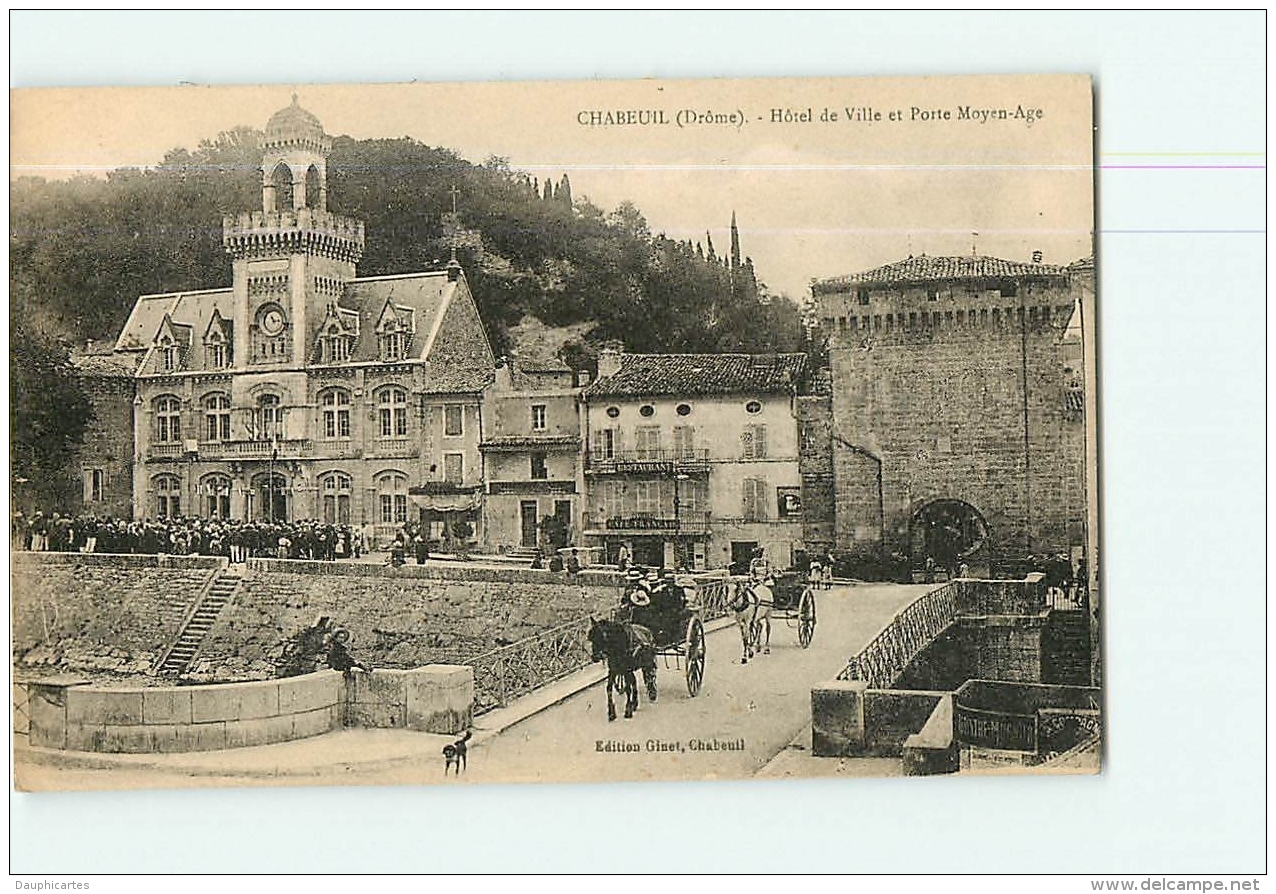 CHABEUIL : Hôtel De Ville Et Porte Moyen Age. TBE. 2 Scans. Edition Ginet - Sonstige & Ohne Zuordnung