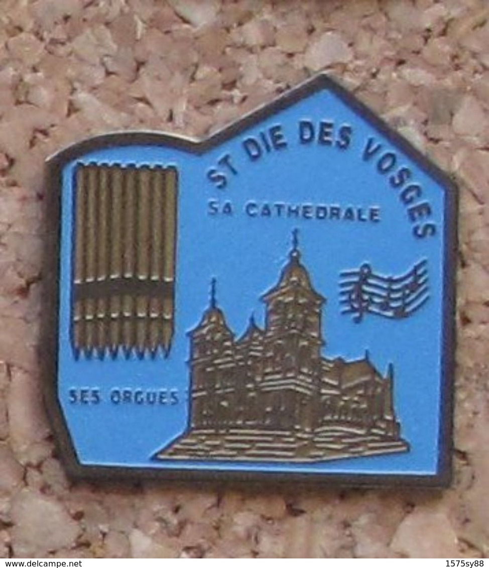 Pin's Saint-Dié Des Vosges Cathédrale Orgue - Other & Unclassified