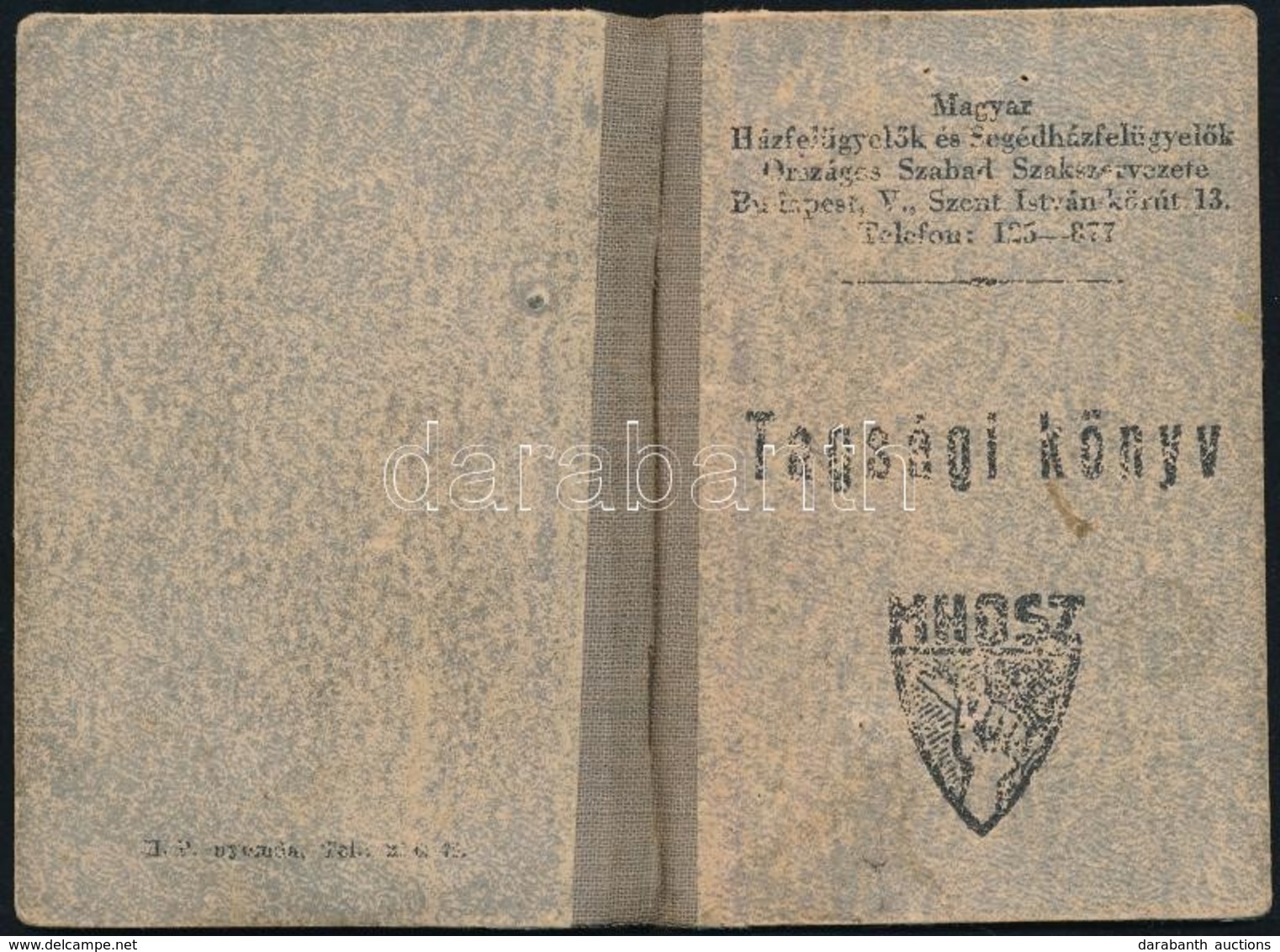 1949 Magyar Házfelügyelők és Segédházfelügyelők Országos Szabad Szakszervezete Tagsági Könyv Tagsági Bélyegekkel - Unclassified