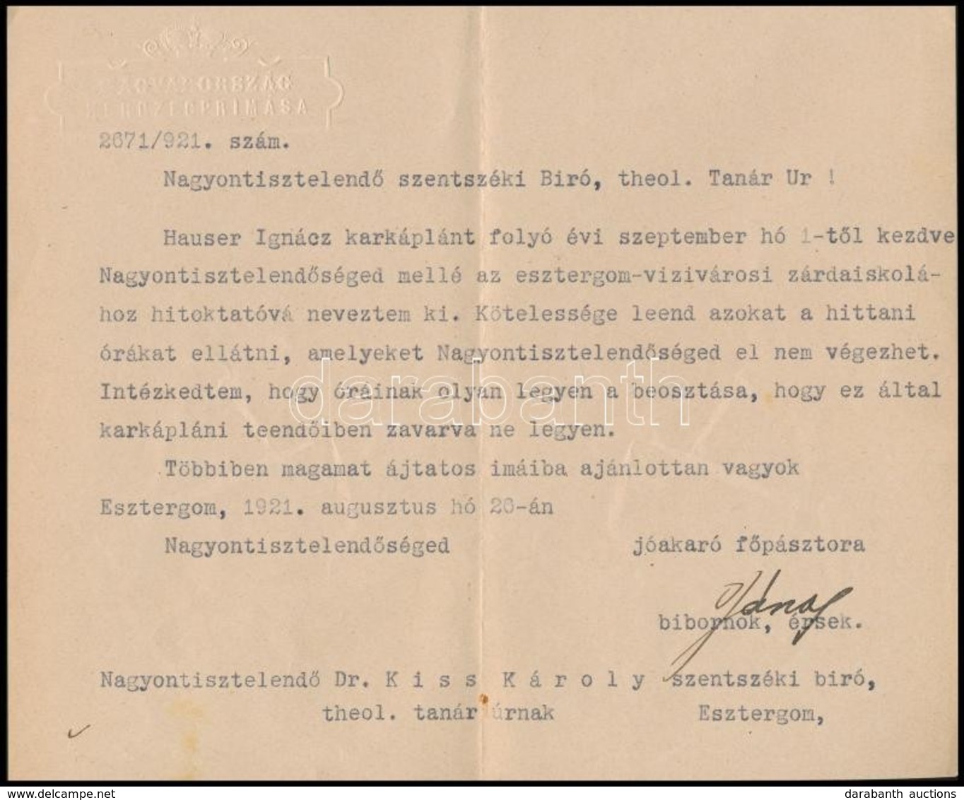 1921 Esztergom, Csernoch János (1852-1927)  Bíboros Saját Kezű Aláírása Kiss Károly, A Bécsi Pázmáneum Későbbi Rektora,  - Ohne Zuordnung