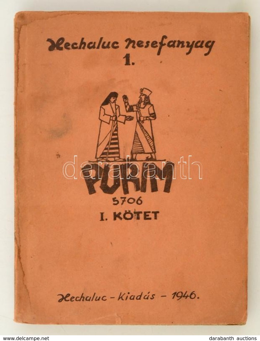 1946 Hechaluc Nesefanyag 1. Purim 5706 I. Kötet, Hechaluc Kiadás, 150 P. - Otros & Sin Clasificación