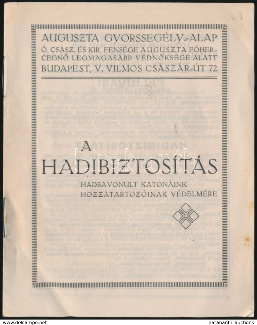 1916 Bp., Az Auguszta Gyorssegély-Alap Hadi Biztosításról Szóló Kiadványa, 7p - Altri & Non Classificati