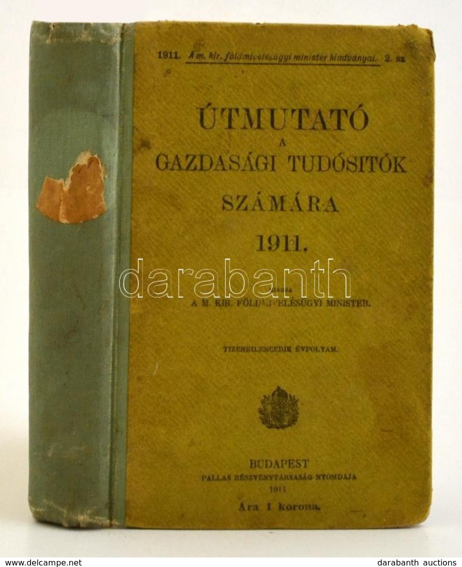 1911 Útmutató A Gazdasági Tudósítók Számára. 19. évf. Bp., M. Kir. Földmívelésügyi Minisztérium. Félvászon Kötésben, Jó  - Unclassified