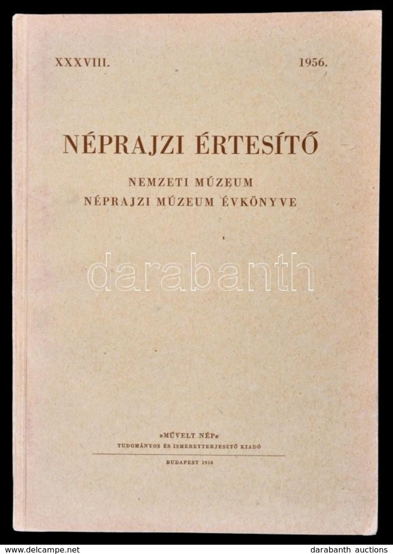 1956 Néprajzi értesítő. XXXVIII. évf. Bp., Művelt Nép. Papírkötés. - Unclassified