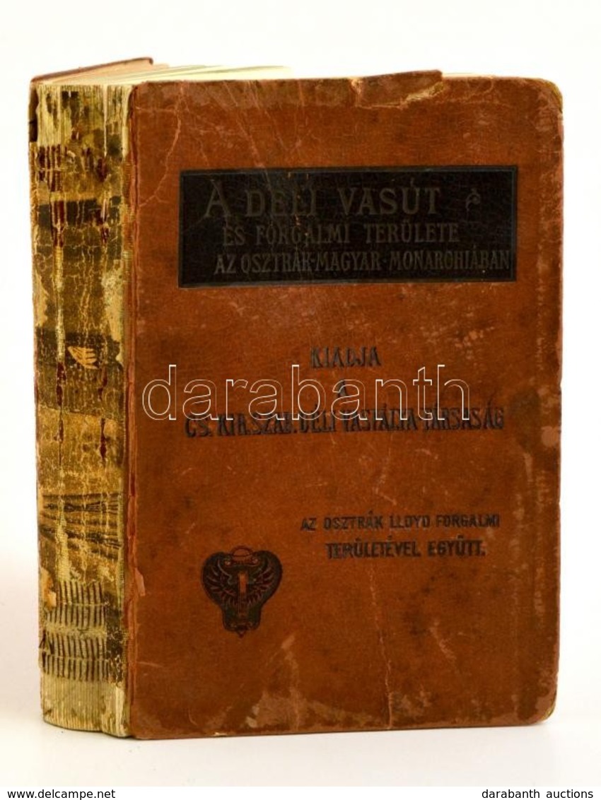 A Déli Vasút és Forgalmi Területe Az Osztrák-Magyar-Monarchiában. Bécs - Brünn - Lipcse, 1900, Rohrer Rudolf. Kiadói Pap - Non Classificati