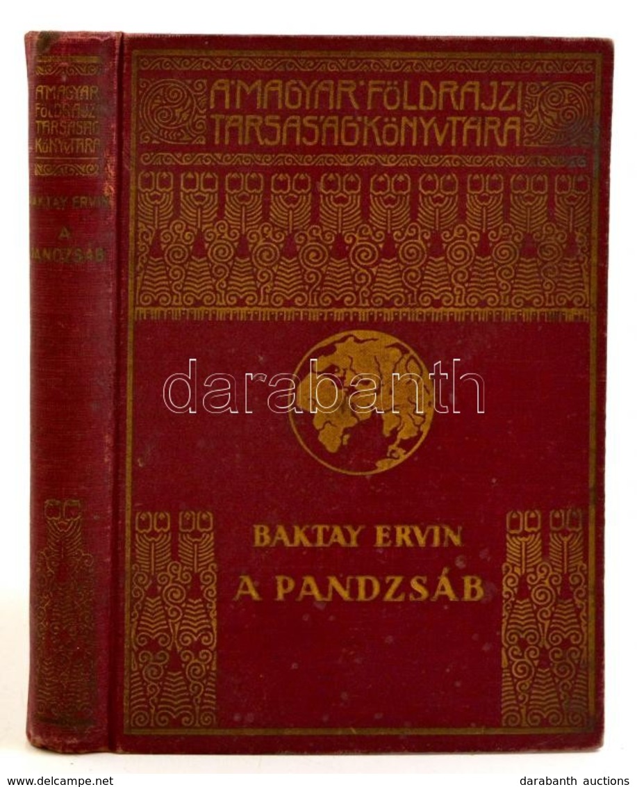 Baktay Ervin: A Pandzsáb. Bp., é. N., Franklin (A Magyar Földrajzi Társaság Könyvtára). Díszes Vászonkötésben, Jó állapo - Unclassified