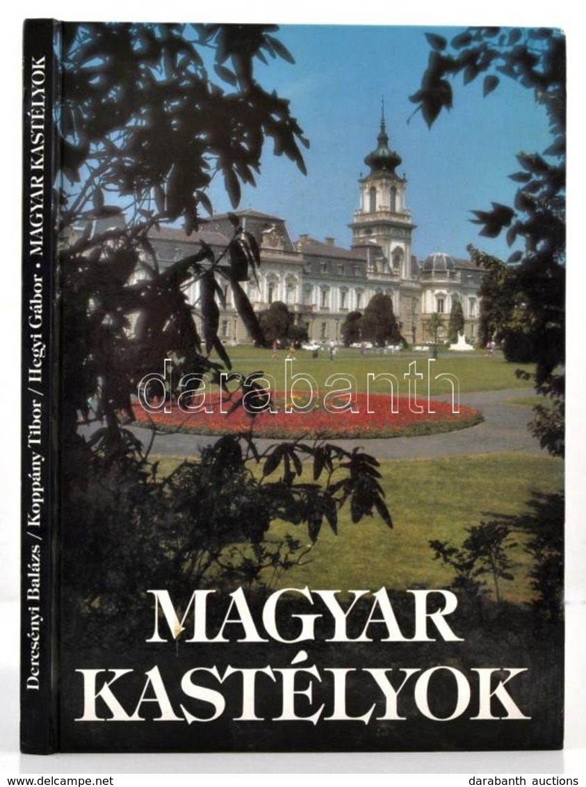 Dercsényi Balázs-Koppány Tibor-Örsi Károly: Magyar Kastélyok. Hegyi Gábor Fotóival. Bp., 1992, Officina Nova. Második Ki - Non Classificati