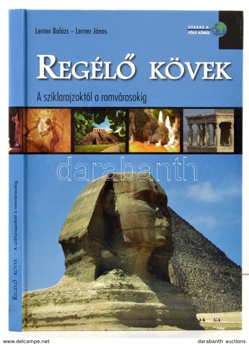 Lerner Balázs-Lerner János: Regélő Kövek. Kisújszállás, 2007, Pannon-Literatúra. Kiadói Kartonált Papírkötés. - Unclassified