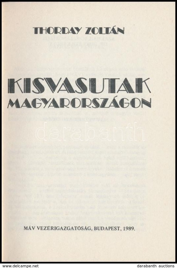 Thorday Zoltán: Kisvasutak Magyarországon. Bp., 1989, MÁV Vezérigazgatóság. Kiadói Papírkötés, Jó állapotban. - Unclassified