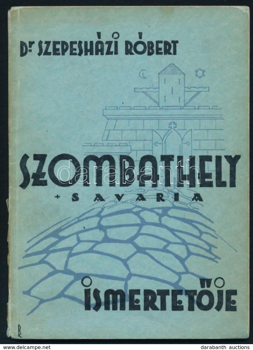 Szepesházi Róbert: Szombathely Ismertetője. Szombathely, [1943], K. N. Papírkötésben, Jó állapotban. - Sin Clasificación