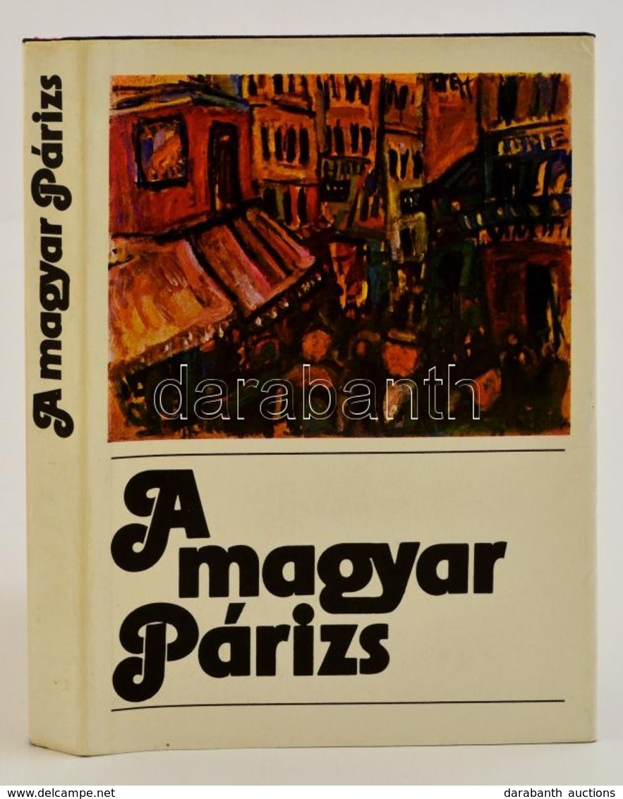 Bajomi Lázár Endre (szerk.): A Magyar Párizs. Bp., 1978, Gondolat. Kiadói Egészvászon Kötés, Papír Védőborítóval, Jó áll - Non Classés