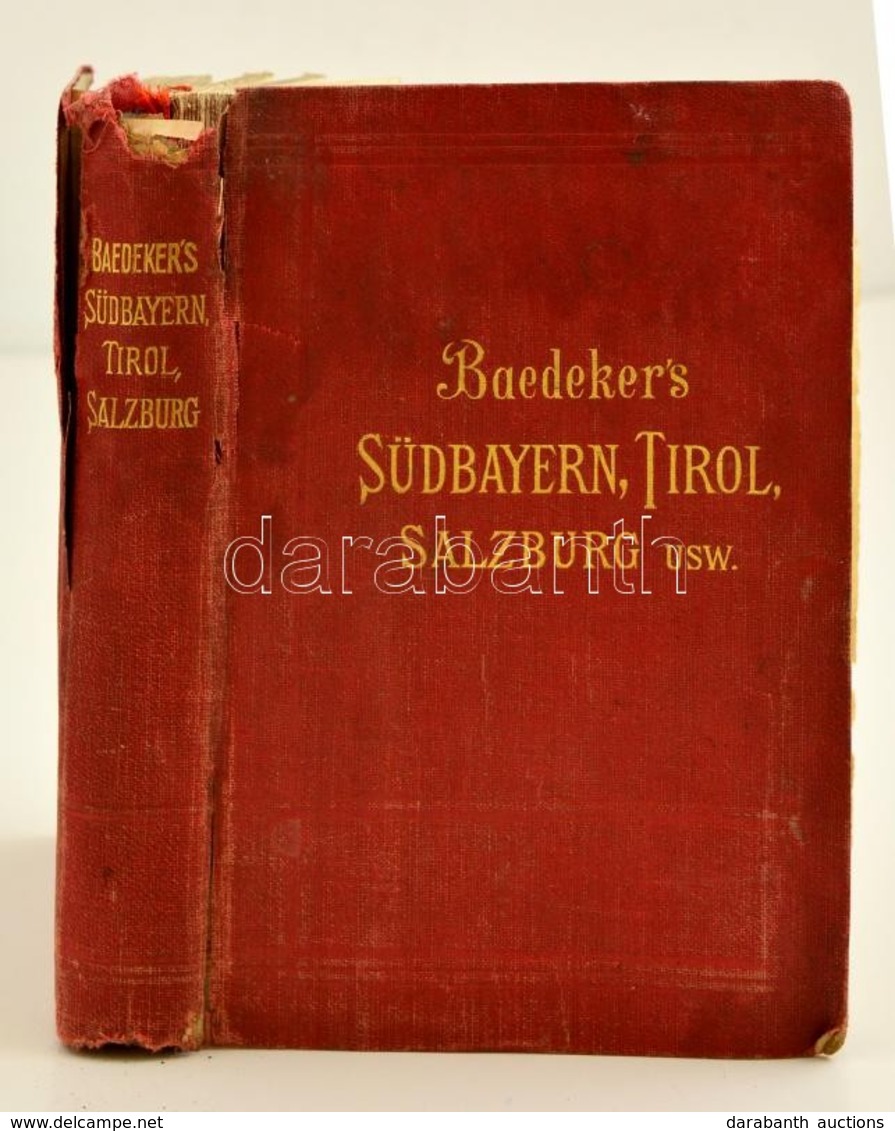 Karl Baedeker: Südbayern, Tirol, Und Salzburg. Ober-, Und Nieder-Österreich, Steiermark, Kärnten Und Krain. Leipzig, 190 - Unclassified