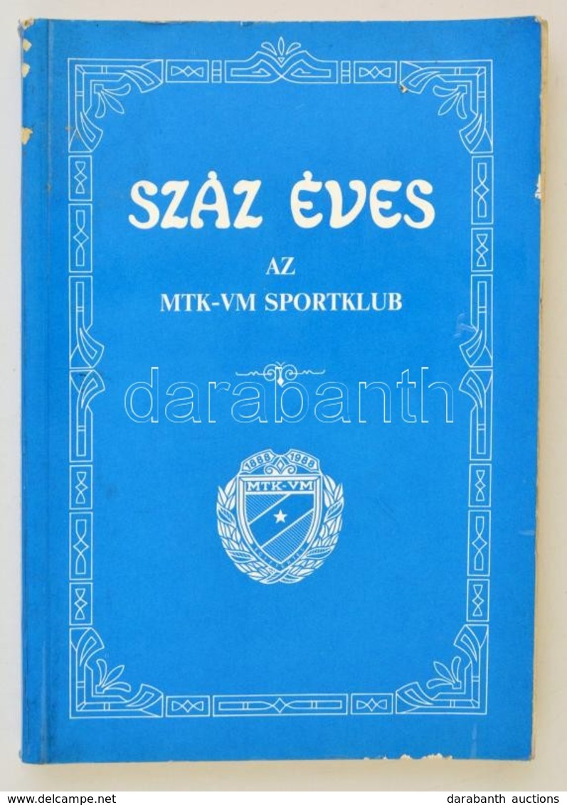 Barcs Sándor (szerk.): Száz éves Az MTK-VM Sportklub. Bp. 1988, Népszava Lap- és Könyvkiadó. Kiadói Papírkötésben. - Unclassified