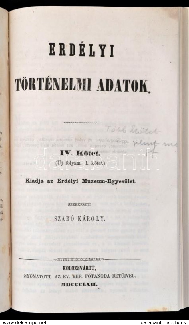 Erdélyi Történelmi Adatok III-IV. Kötet. Szerk.: Mikó Imre, Szabó Károly. Kolozsvár, 1858-1862,  Ev. Ref. Főtanoda, 2+II - Unclassified