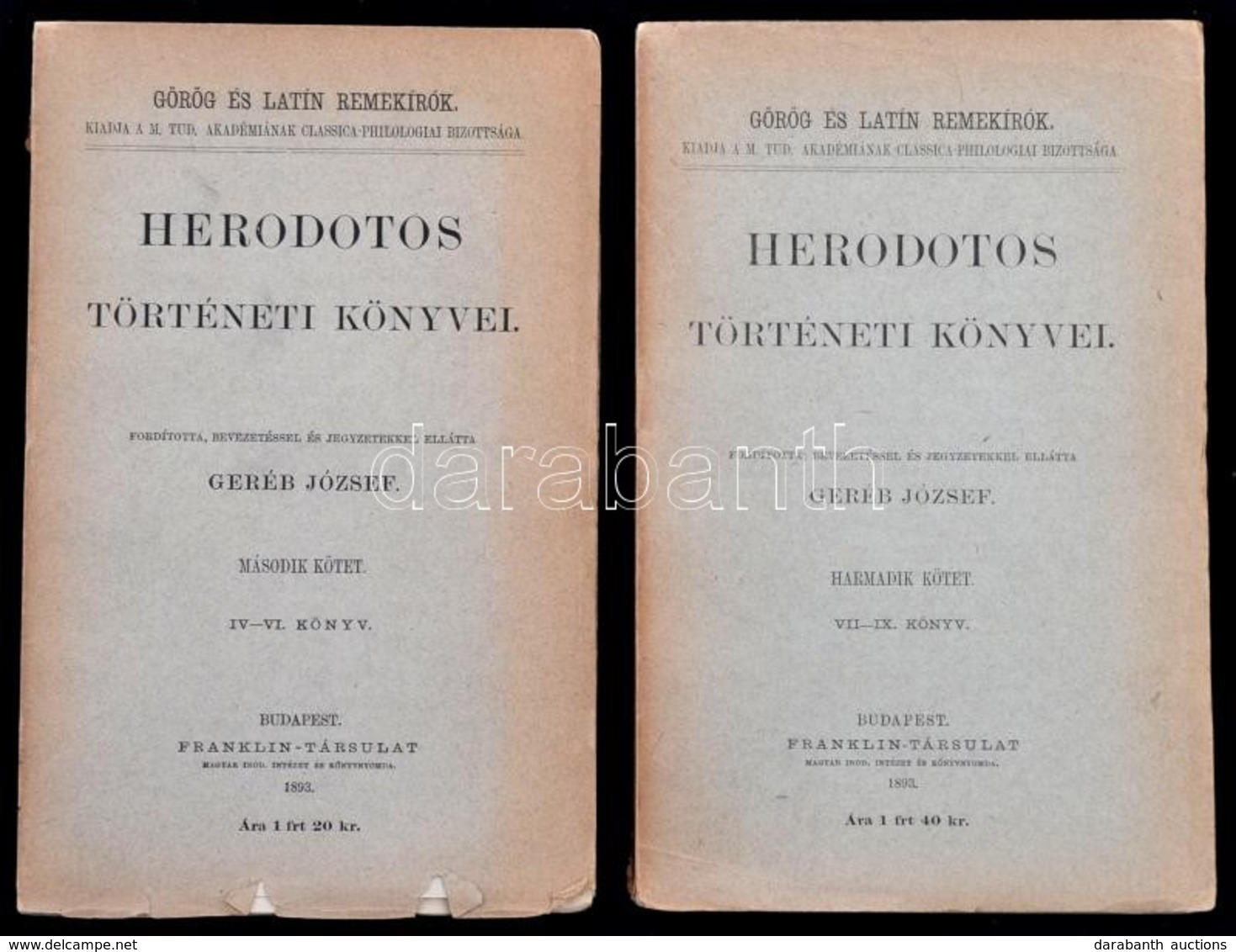 Herodotos Történeti Könyvei II-III. Kötet. IV-VI., VII-IX. Könyv. Fordította, Bevezetéssel és Jegyzetekkel Ellátta Geréb - Unclassified