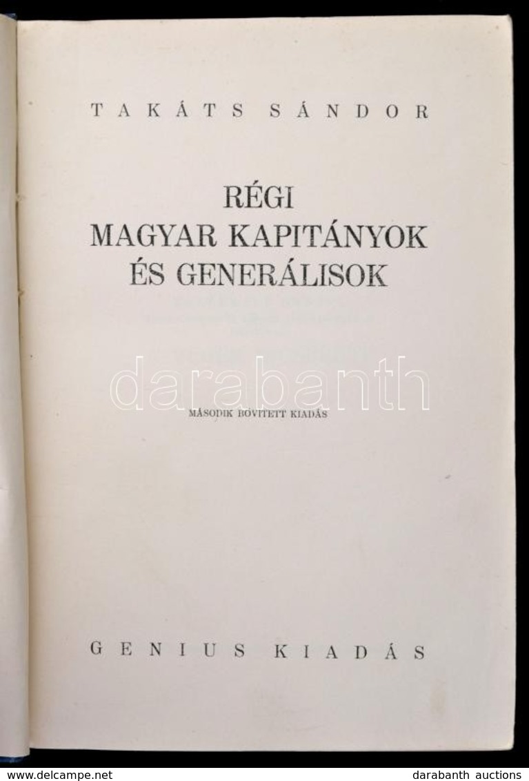 Takáts Sándor: Régi Magyar Kapitányok és Generálisok I-II. Bp., é.n., Genius. Második, Bővített Kiadás. Kiadói Félvászon - Unclassified