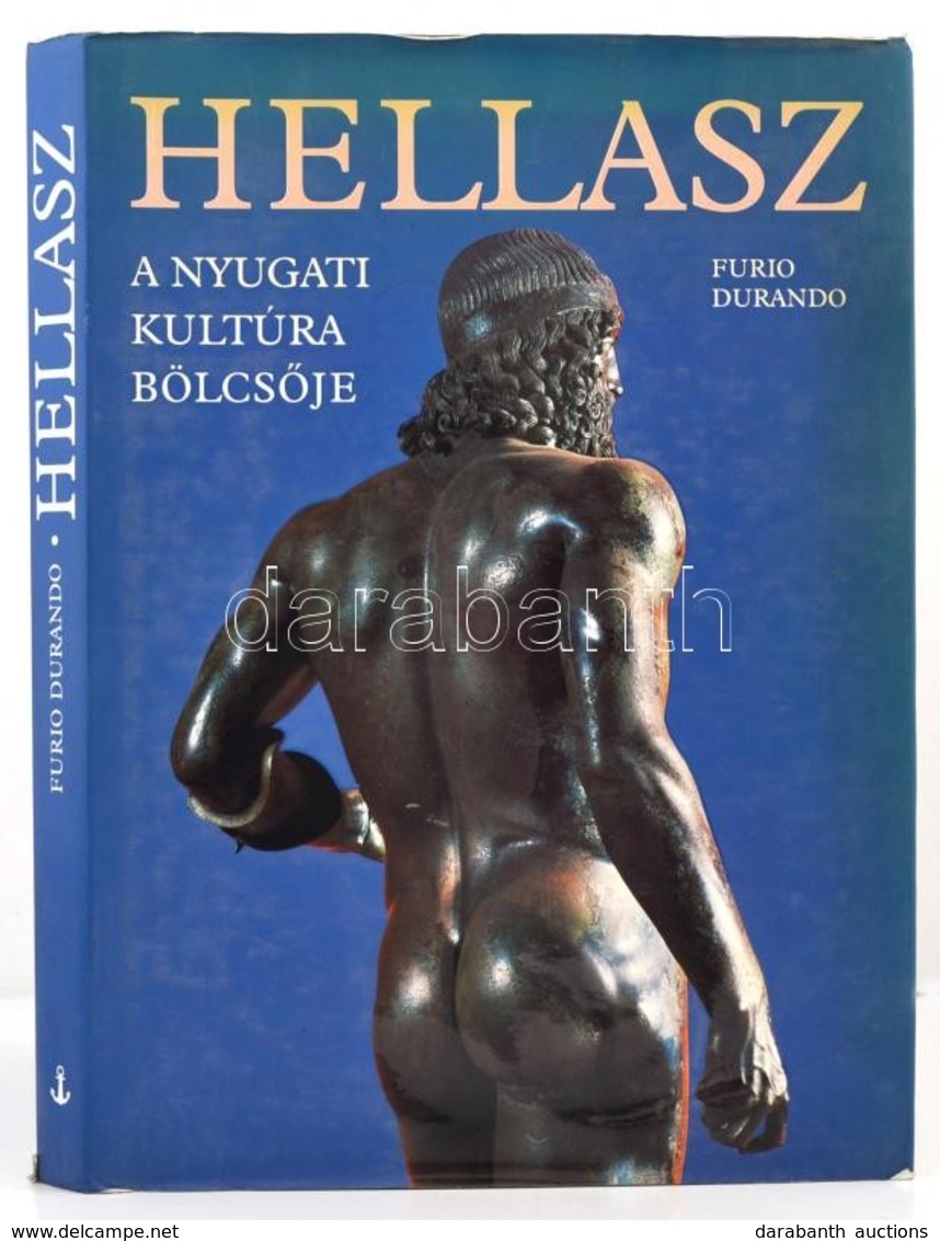 Furio Durando: Hellasz. A Nyugati Kultúra Bölcsője. Fordította: Varga Edith, Király Zsuzsa. Bp.,1997, Officina '96. Kiad - Non Classificati