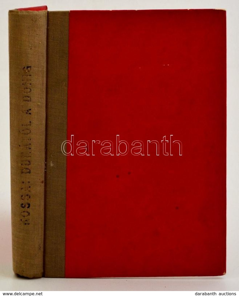 Kossa István: Dunától A Donig. Bp., é.n., Athenaeum. Kiadói Félvászon-kötés, Kopottas Gerinccel. A Szerző által Dedikált - Non Classificati