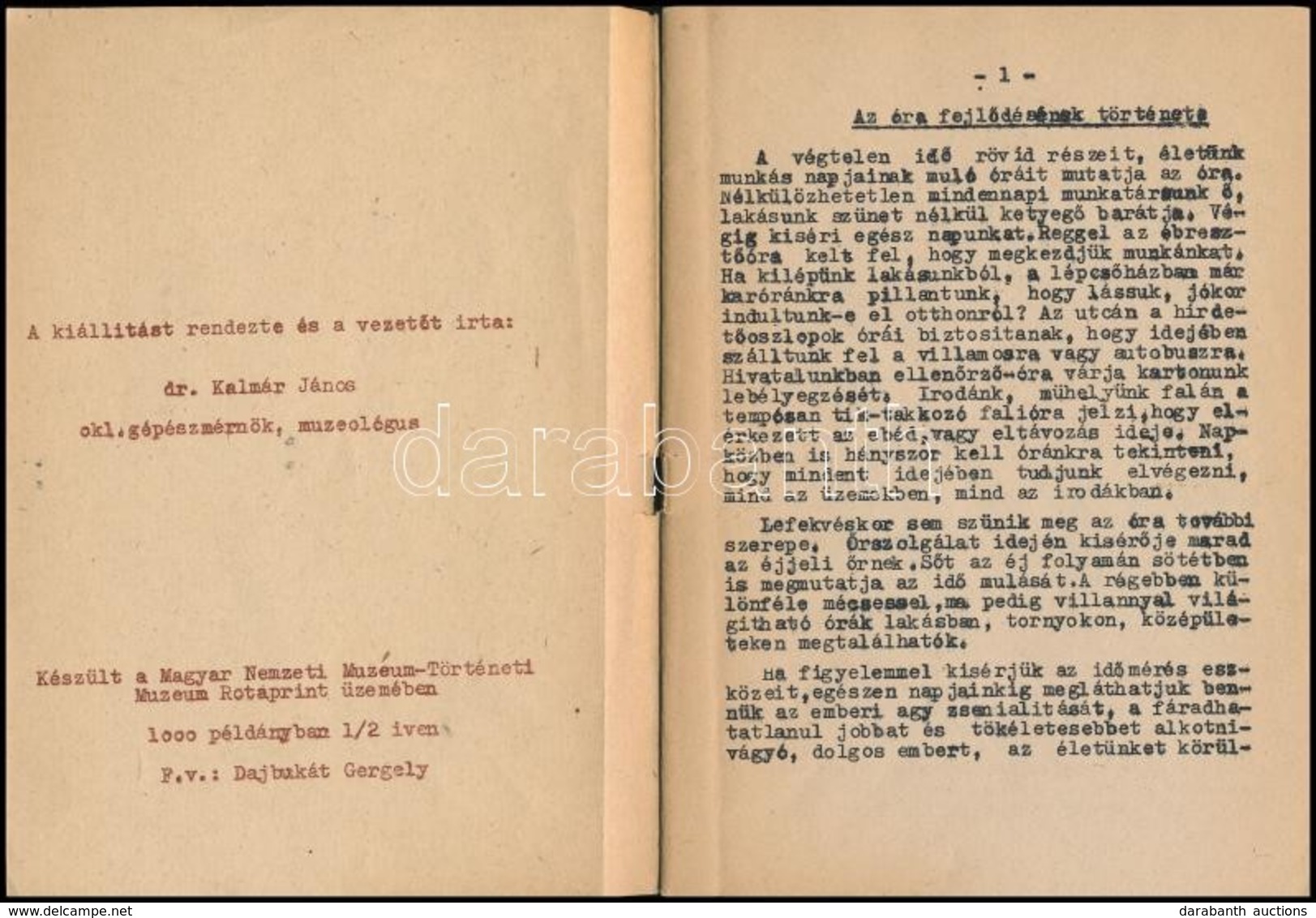 Kalmár János: Az óra Fejlődésének Története. Kiállítási Katalógus. A Kiállítást Rendezte és A Vezetőt írta: - - Bp., é.n - Unclassified