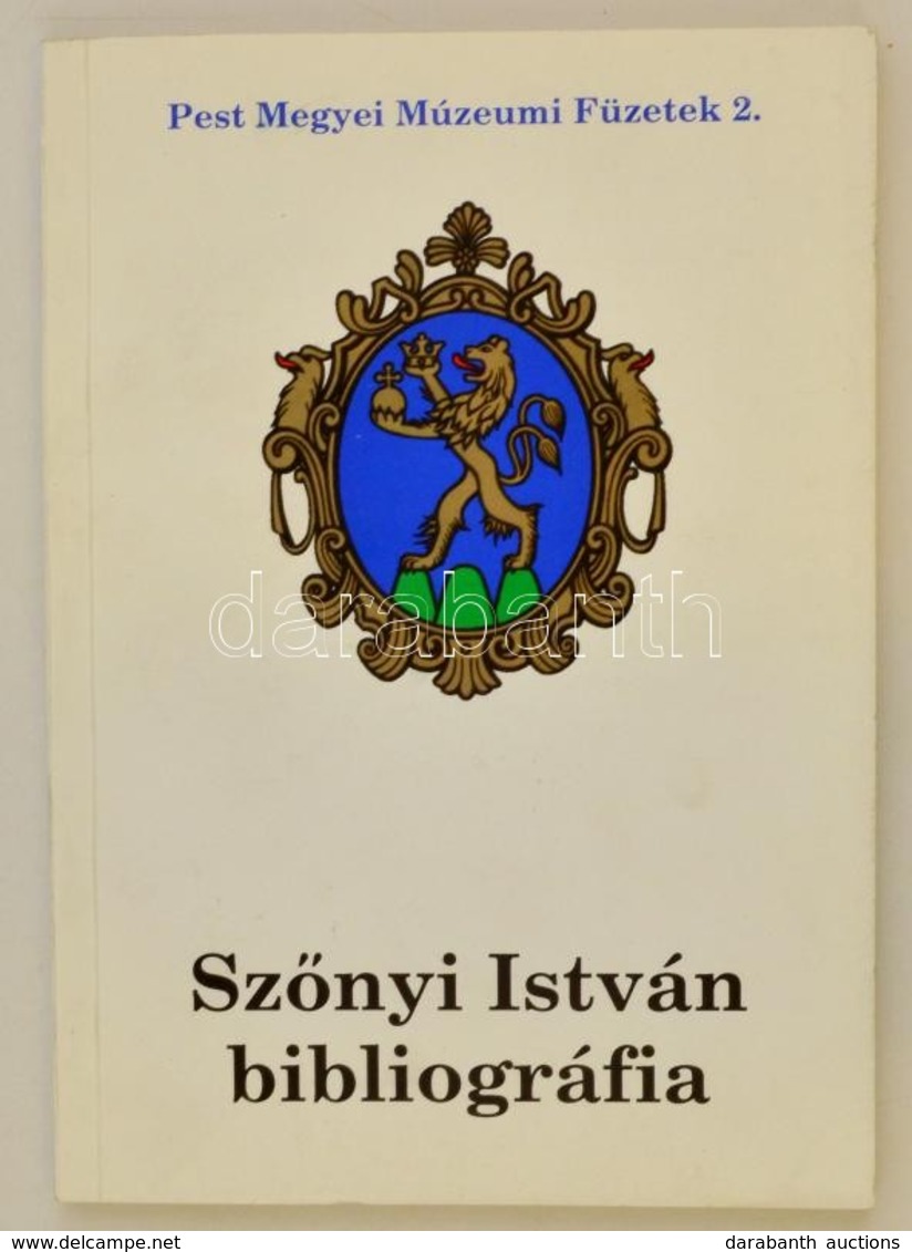 Szőnyi István Bibliográfia. Összeállította: Dr. Sin Edit. Pest Megyei Múzeumi Füzetek Új Sorozat 2. Szentendre, 1995, Pe - Unclassified