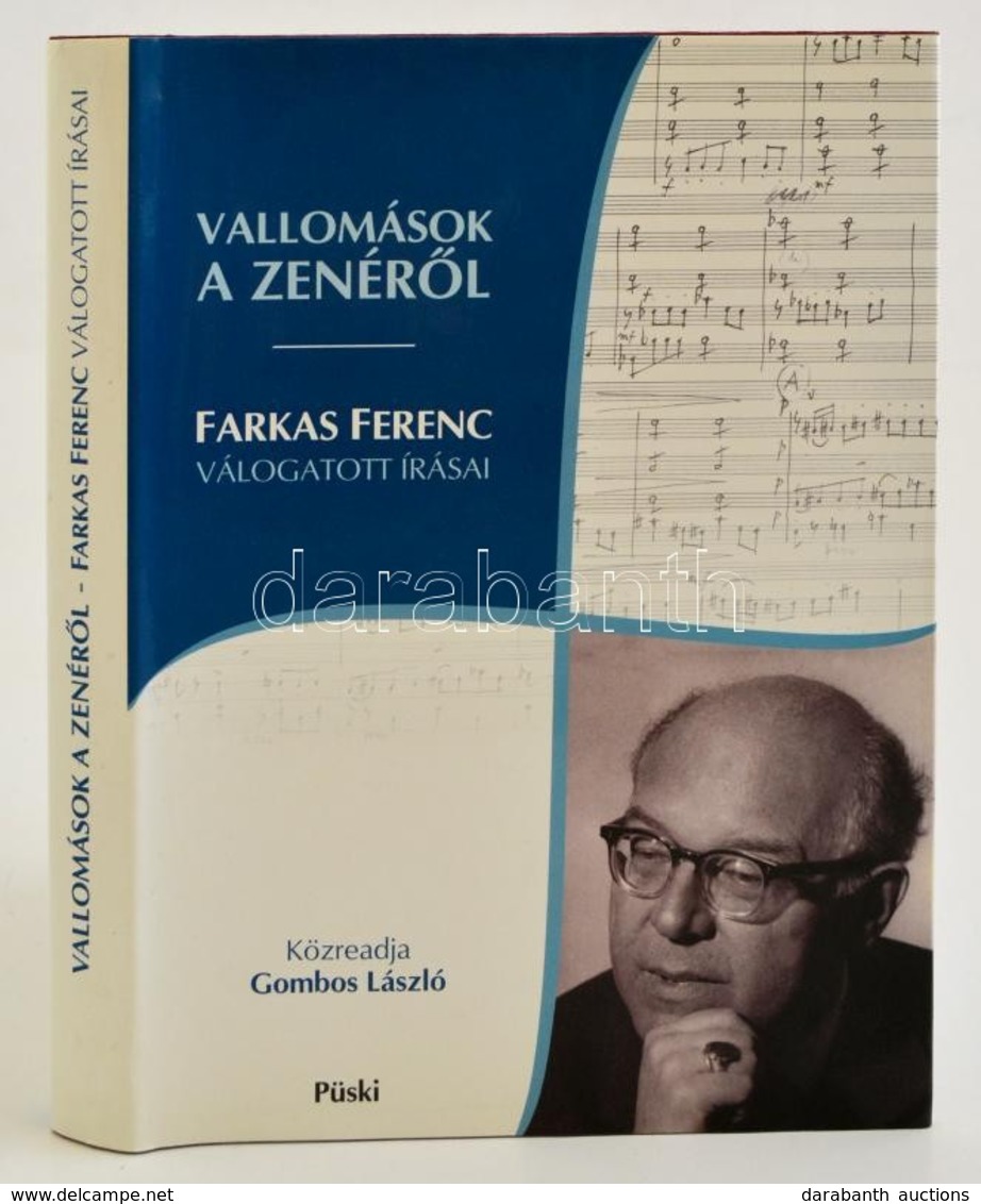 Dr. Farkas Ferenc: Vallomások A Zenéről. Bp., 2004. Püski. - Sin Clasificación