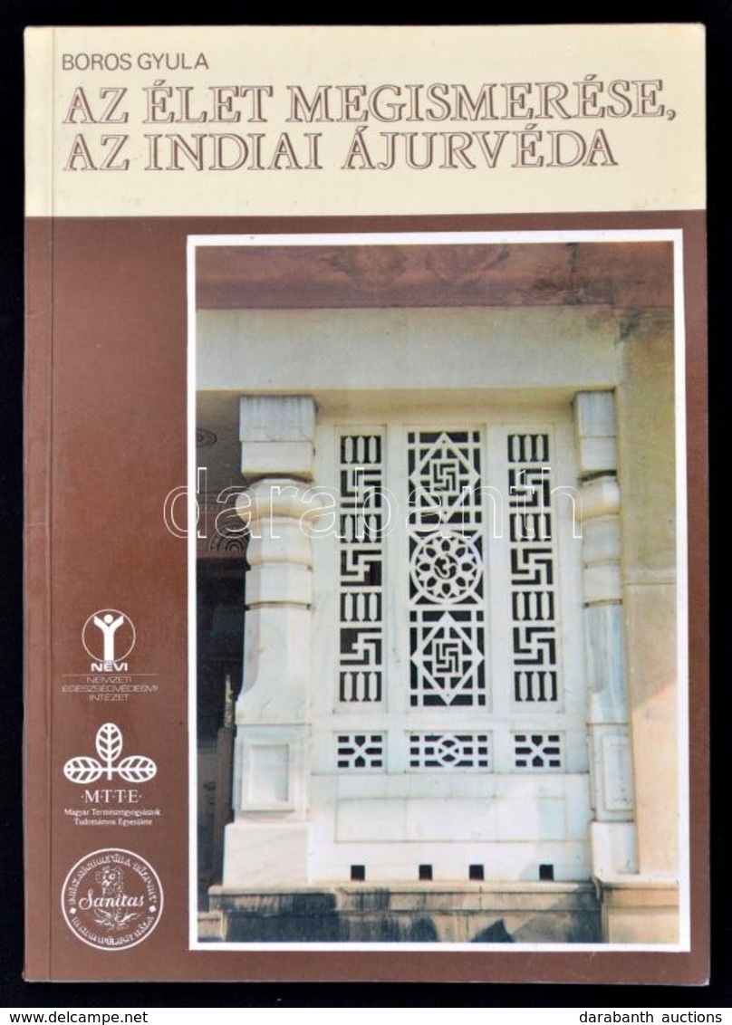 Boros Gyula: Az élet Megismerése, Az Indiai ájurvéda. (Bp.), é.n., Magyar Természetgyógyászok Tudományos Egyesülete-Sani - Non Classificati