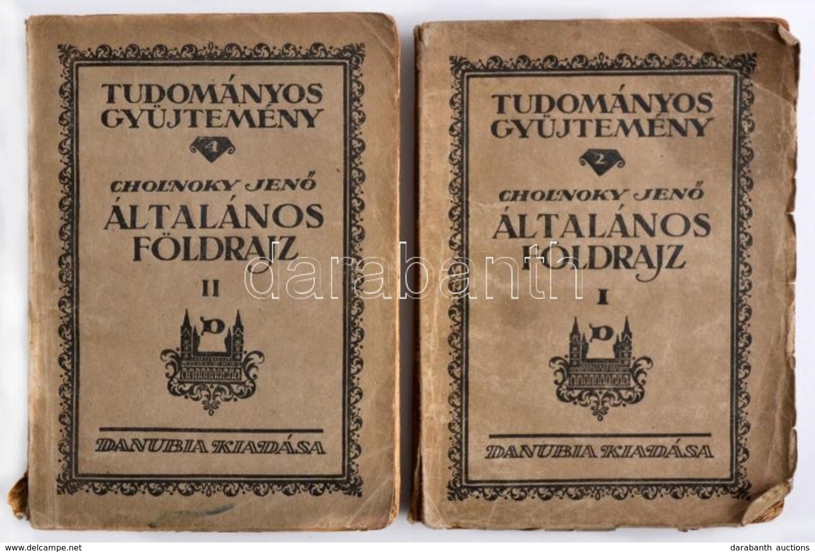 Cholnoky Jenő: Általános Földrajz.  I-II. Kötet. Tudományos Gyűjtemény. 2., 4. Pécs, Bp., 1923, Danubia Kiadása. I-II. K - Non Classificati