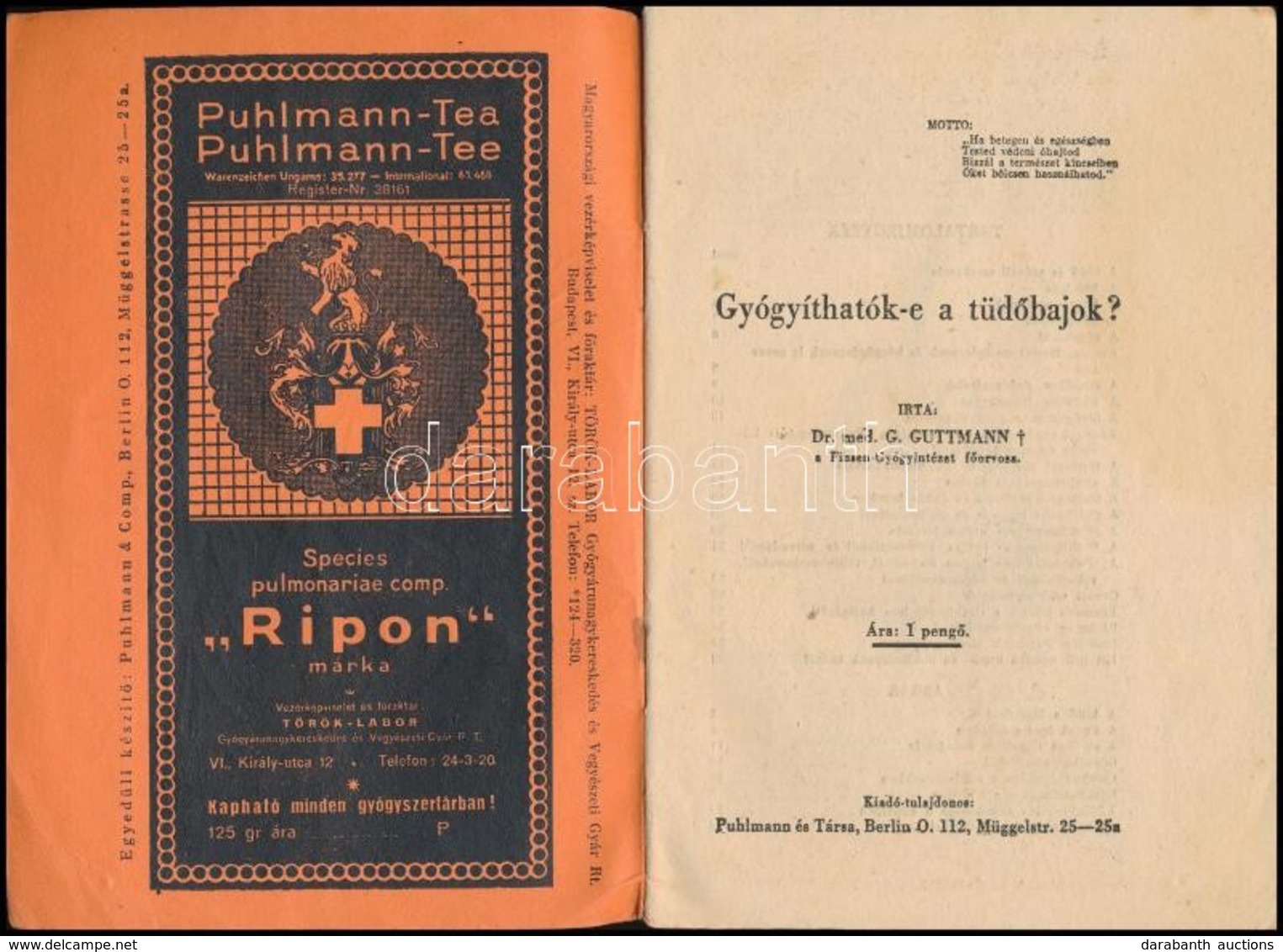 Dr. G. Guttmann: Gyógyíthatók-e A Tüdőbajok? Berlin, é. N., Puhlmann és Társa. Kiadói Papírkötésben. - Unclassified