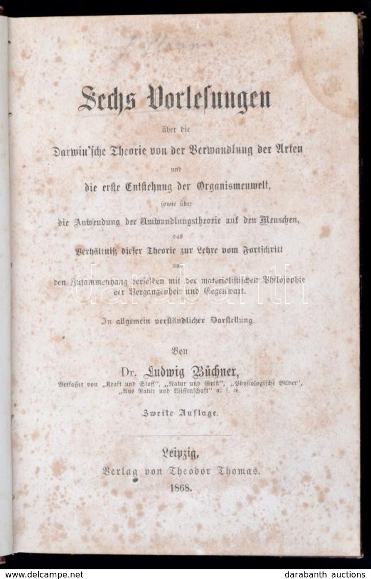 Ludwig Büchner (1824-1899): Sechs Vorlesungen über Die Darwinische Theorie Von Der Verwandlun Der Arten Und Die Erste En - Sin Clasificación