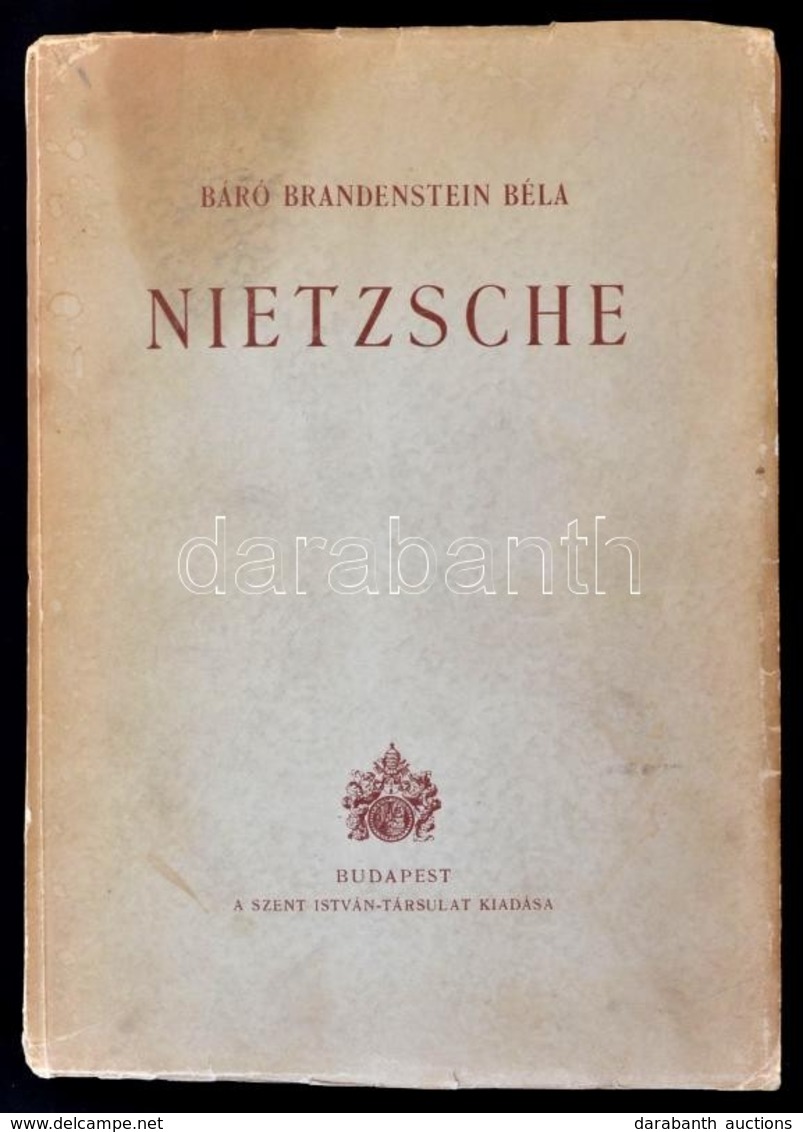 Báró Brandenstein Béla: Nietzsche. Bp., 1942, Szent István-Társulat. Első Kiadás. Kiadói Papírkötés, Némileg Szakadt Hát - Unclassified