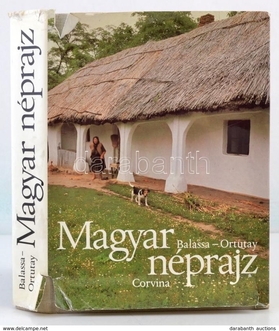 Balassa Iván-Ortutay Gyula: Magyar Néprajz. Bp., 1979. Corvina. Egészvászon Kötésben, Szakadt Papír Védőborítóval. - Sin Clasificación