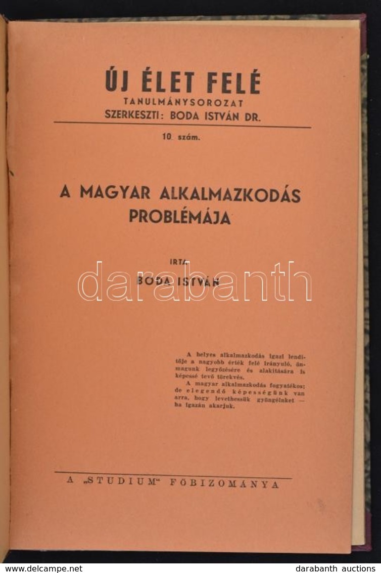 Boda István (1894-1979):A Magyar Alkalmazkodás Problémája. Új élet Felé 10. Szám. Bp., é.n.(1941), Studium,16 P. Átkötöt - Non Classificati