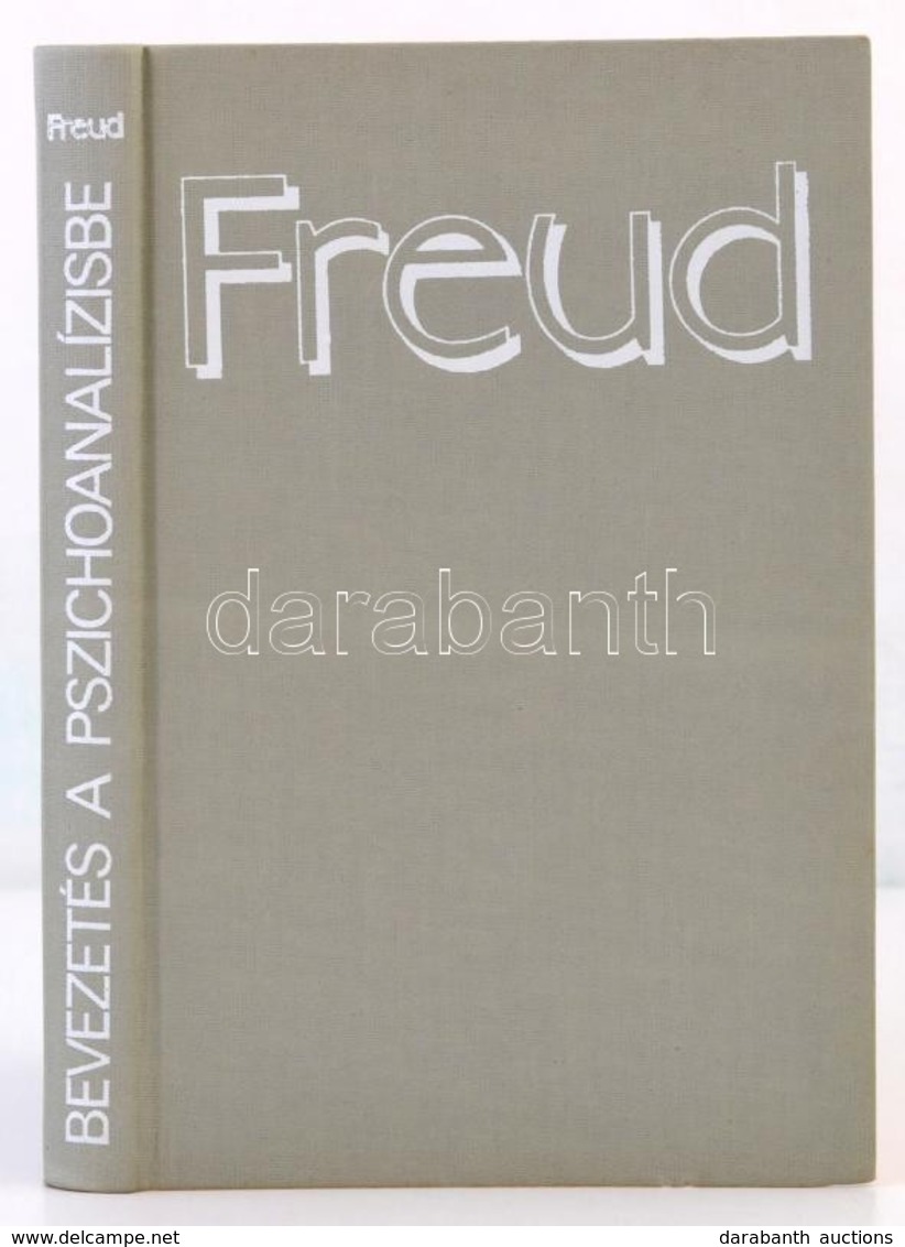 Sigmund Freud: Bevezetés A Pszichoanalízisbe. Bp., 1986, Gondolat. Kiadói Kartonált Papírkötés. Jó állapotban. - Sin Clasificación