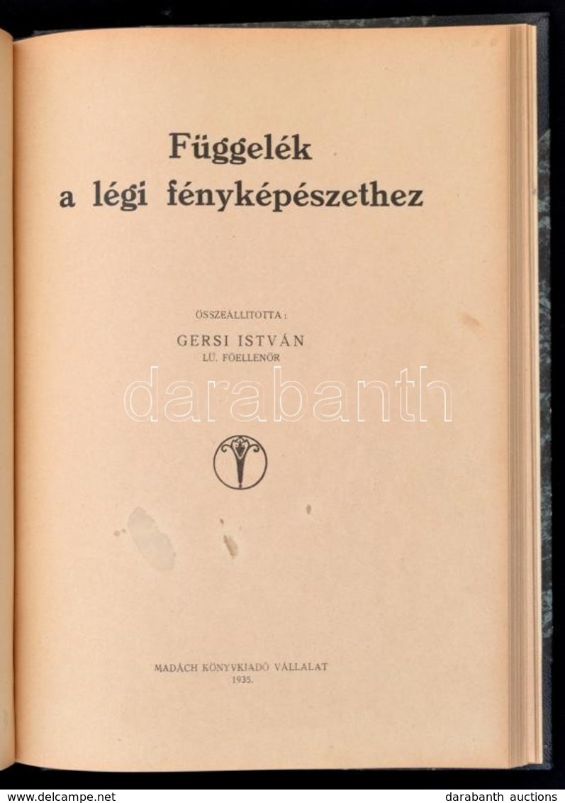 Gersi István Lü. Főellenőr: Légi Fényképészet.  Bp., 1925. Madách Könyvkiadó Vállalat. 160p. Számos Illusztrációval. + H - Sin Clasificación