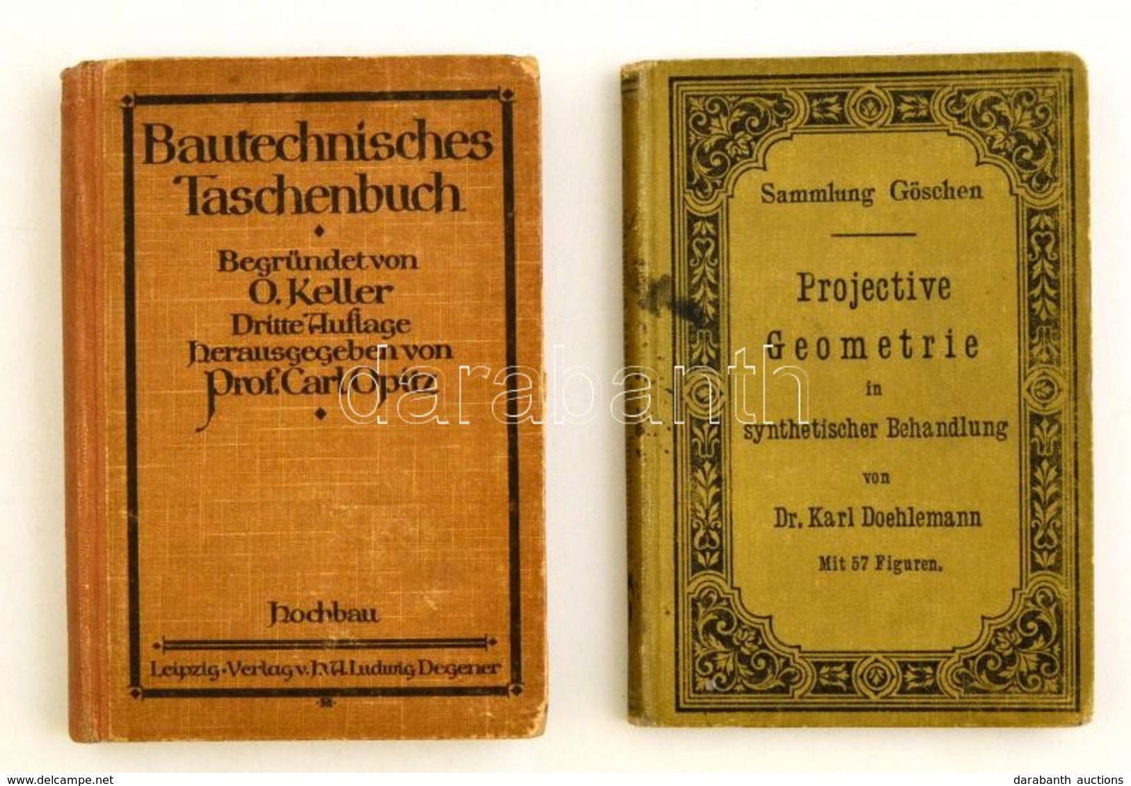 2 Db Német Nyelvű Régi Műszaki Könyv: Doehlemann: Projective Geometrie (1898) Bautechnisches Taschenbuch. Kissé Kopott V - Unclassified