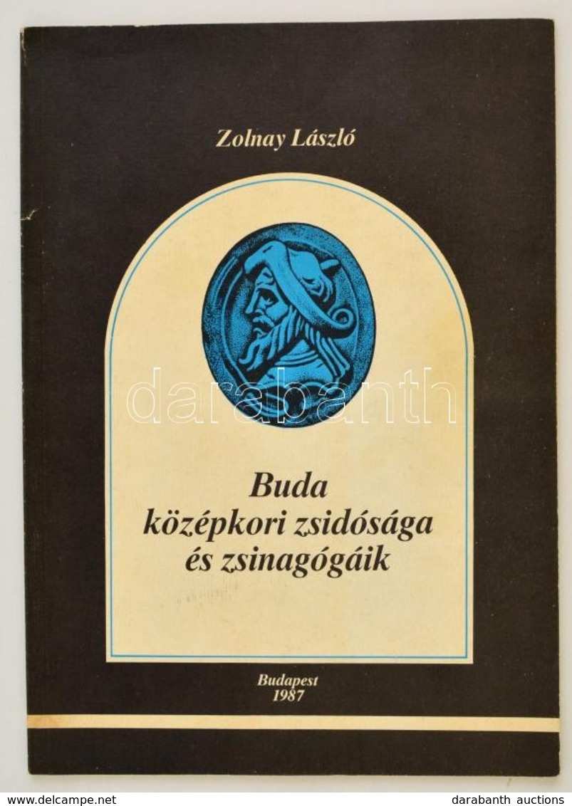 Zolnay László: Buda Középkori Zsidósága és Zsinagógáik. Bp., 1987, BTM. Papírkötésben, Jó állapotban. - Unclassified