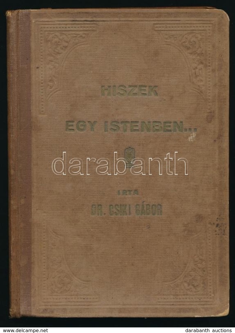 Dr. Csiki Gábor: Hiszek Egy Istenben... Unitárius Hitvallás. Cluj-Kolozsvár, 1926, Minerva Irodalmi és Nyomdai Műintézet - Unclassified