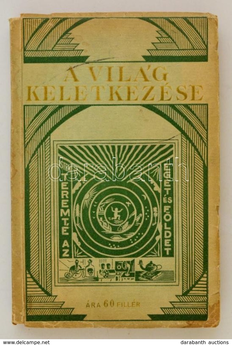 Rutherford J.F.:A Világ Keletkezése. Watch Tower Bible And Tract Society. 1932. - Unclassified