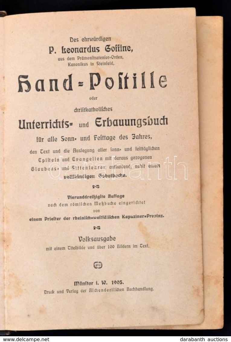 P. Leonardus Goffine: Hand-postille Oder Christkatholisches Unterrichts- Und Erbauungsbuch Für Alle Sonn- Und Felttage D - Non Classificati