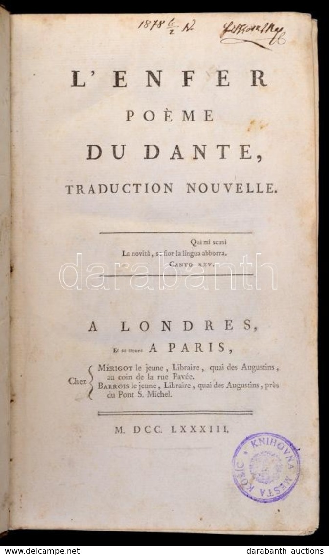 Dante Alighieri: L'Enfer Poéme Du Dante, Traduction Nouvelle. Londres Et Paris (London-Paris), 1783, Mérigot-Barrois. Ko - Unclassified