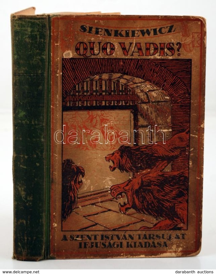 H. Sienkiewicz: Quo Vadis?... Bp., é.n., Szent István Társulat. Illusztrált Kiadói Félvászon Kötésben. - Non Classificati