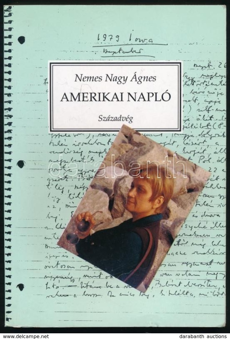 Nemes Nagy Ágnes: Amerikai Napló. Iowa, 1979. Sajtó Alá Rendezte Lengyel Balázs. Bp.,1993, Századvég. Kiadói Papírkötés. - Unclassified