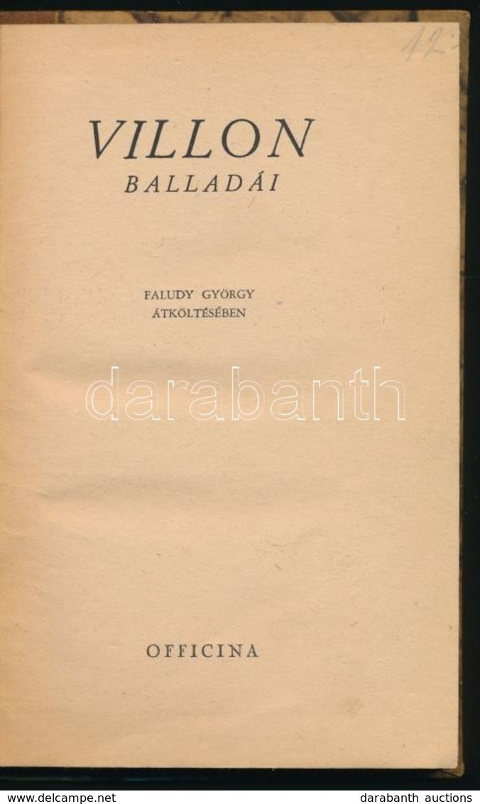 Villon Balladái. Faludy György átköltésében. 1947, Officina. Félvászon Kötés, Jó állapotban. - Unclassified